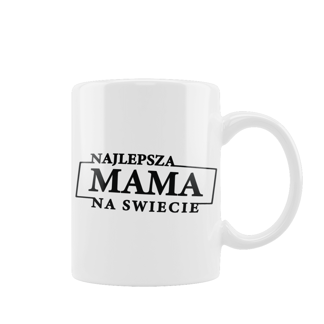Kubek z Napisem "Najlepsza Mama Na Świecie" - Mejkmi - Personalizowane Prezenty Dla Twoich Bliskich!