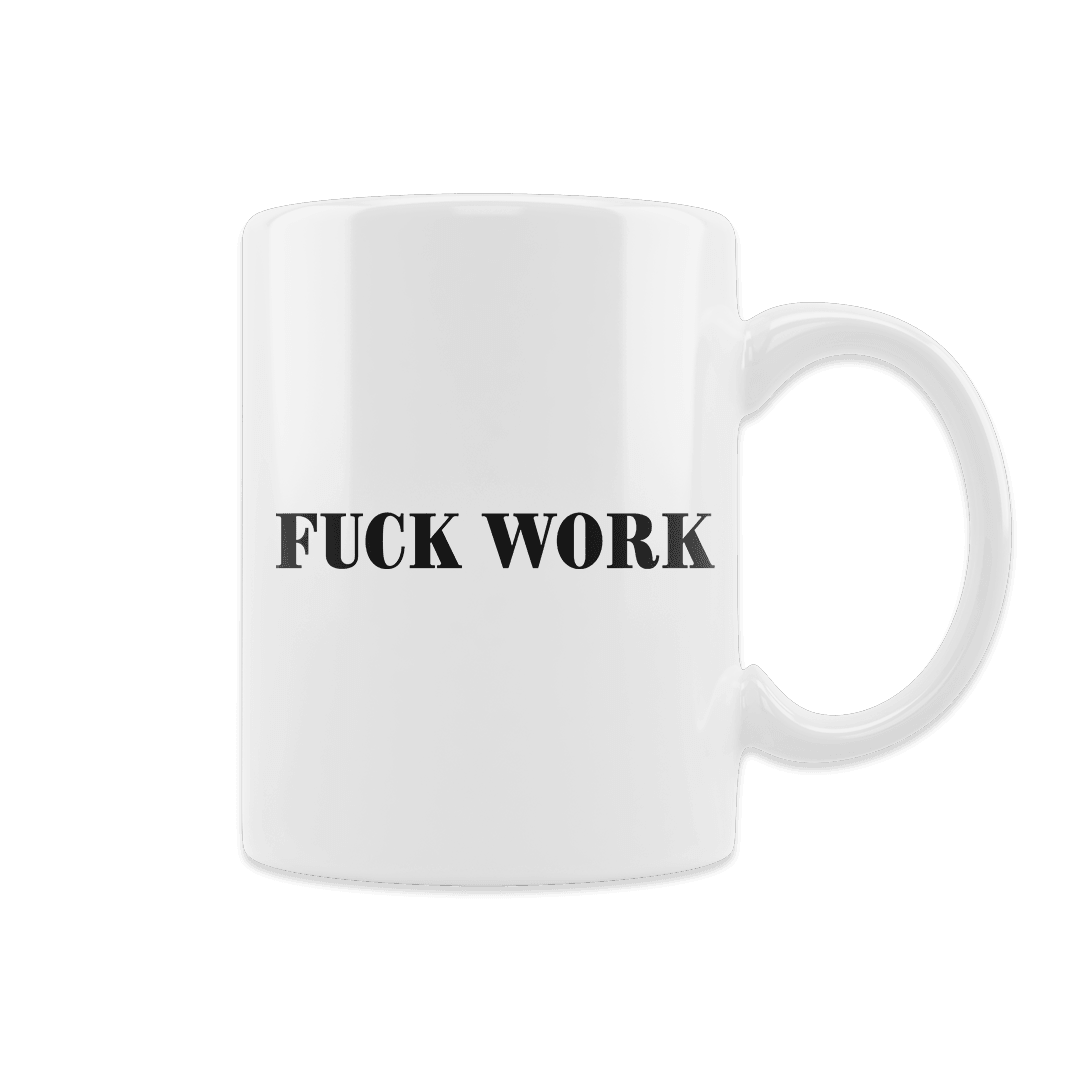 Kubek FUCK WORK - Mejkmi - Personalizowane Prezenty Dla Twoich Bliskich!