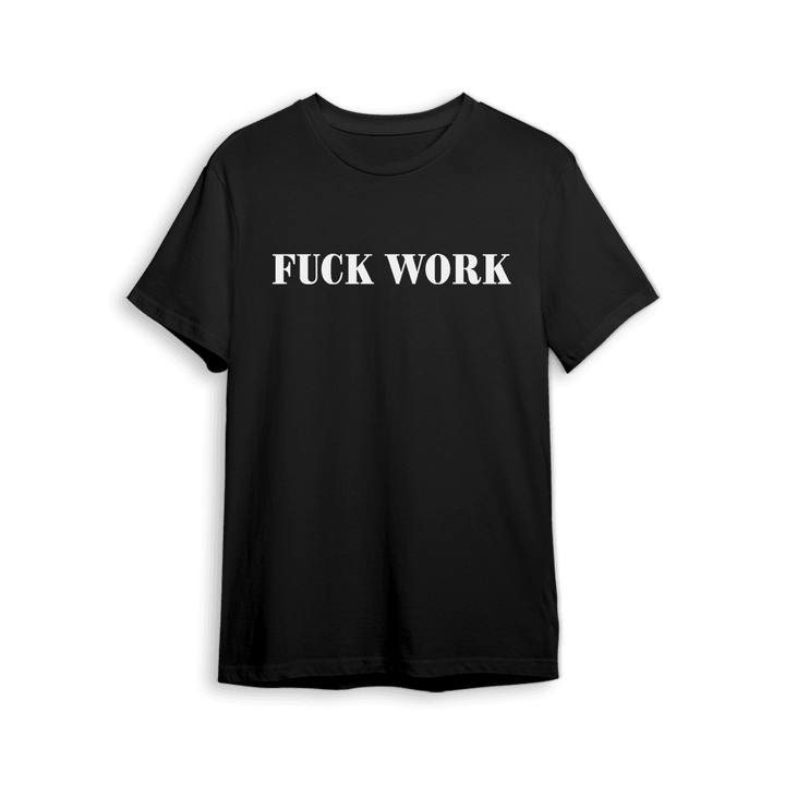 Koszulka FUCK WORK - Mejkmi - Personalizowane Prezenty Dla Twoich Bliskich!