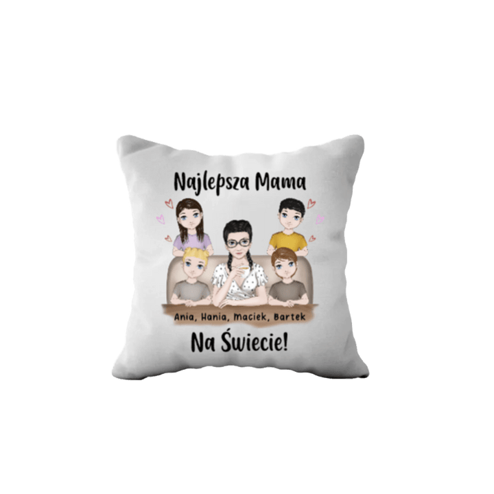 Personalizowana Poduszka - Najlepsza mama na świecie do 4 osób - Mejkmi - Personalizowane Prezenty Dla Twoich Bliskich!