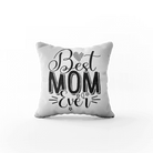 Poduszka z napisem "Best Mom Ever" na prezent z okazji Dnia Matki - Mejkmi - Personalizowane Prezenty Dla Twoich Bliskich!